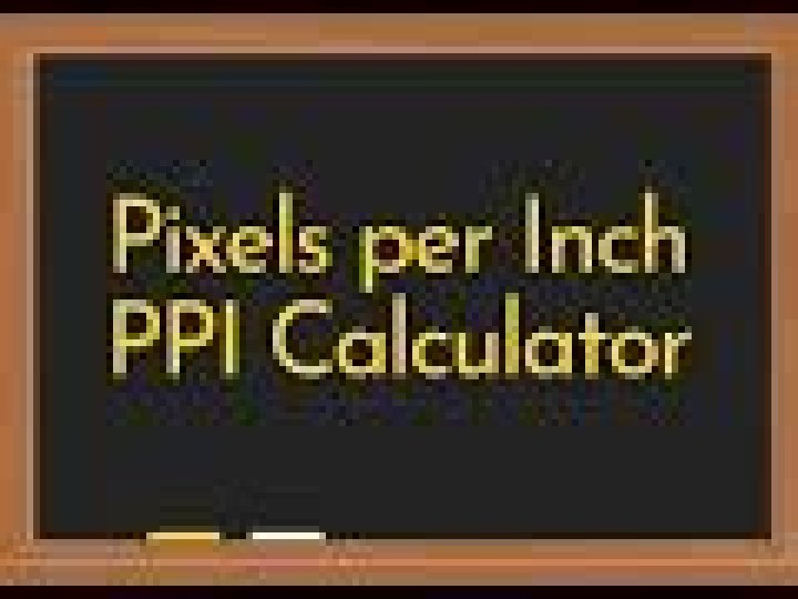 Pixels Per Inch PPI Calculator Video